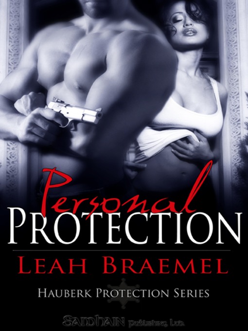 Title details for Personal Protection by Leah Braemel - Available